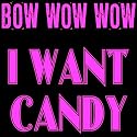 I Want Candy