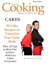 CAKES - 50 Cake Recipes to Tantalize Your Taste Buds