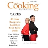 CAKES - 50 Cake Recipes to Tantalize Your Taste Buds ~ M. Smith