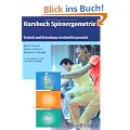 Kursbuch Spiroergometrie: Technik und Befundung verst�ndlich gemacht
