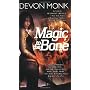 Magic to the Bone