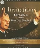 : Invitation: Billy Graham and the Lives He Touched