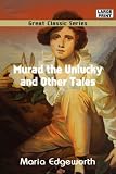 Murad the Unlucky and Other Tales