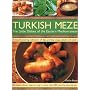 Turkish Meze: The Little Dishes of the Eastern Med&hellip by Ghillie Basan