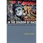 In the Shadow of Race: Jews, Latinos, and Immigrant Politics in the United States