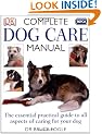 RSPCA Complete Dog Care Manual