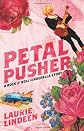 Petal Pusher: A Rock and Roll Cinderella Story