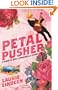 Petal Pusher: A Rock and Roll Cinderella Story