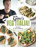 Gino's veg Italia! : the healthier way to eat Italian