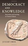 Democracy and Knowledge: Innovation and Learning in Classical Athens