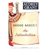 Bridge Basics 1: An Introduction (The Official Better Bridge Series)