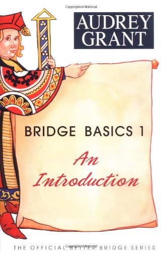bridge basics 1 an introduction the official better bridge series