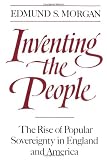 Inventing the People: The Rise of Popular Sovereignty in England and America