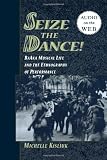 Seize the Dance: BaAka Musical Life and the Ethnography of Performance
