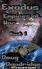 Exodus: Empires at War; Book 1 