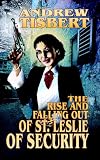 The Rise and Falling Out of Saint Leslie of Security