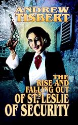 The Rise and Falling Out of Saint Leslie of Security