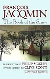The book of the snow = Le livre de la neige