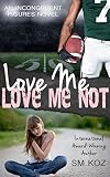Love Me, Love Me Not (Incongruent Figures Book 1)
