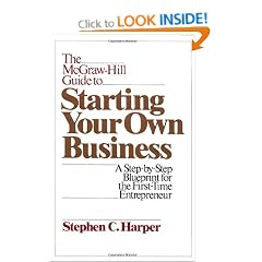 McGraw-Hill Guide to Starting Your Own Business: A Step-by-step Blueprint for the First-time Entrepreneur