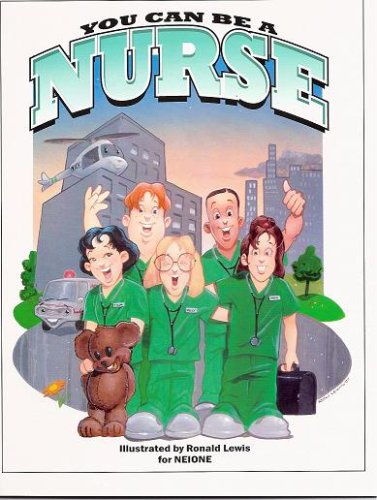 You Can Be a Nurse Coloring Book W/two-sided Poster Incl 2011/12 Class Calendar