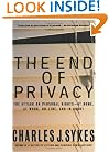 The End of Privacy: The Attack on Personal Rights at Home, at Work, On-Line, and in Court