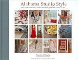 Natalie Chanin,, Robert RauschsAlabama Studio Style: More Projects, Recipes, & Stories Celebrating Sustainable Fashion & Living [Hardcover](2010)