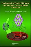 Fundamentals of Powder Diffraction and Structural Characterization of Materials
