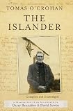 The islander : a translation of An tOileánach : the autobiography of Tomás O'Crohan as presented in the Cló Talbóid edition under the editorship of Seán O'Coileáin 2002