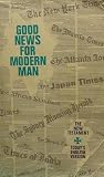 GOOD NEWS FOR MODERN MAN: The New Testament in Todays English Version.