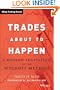 Trades About to Happen: A Modern Adaptation of the Wyckoff Method