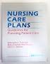 Nursing Care Plans: Guidelines for Planning Patient Care