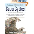 SuperCycles: The New Economic Force Transforming Global Markets and Investment Strategy by Arun Motianey