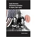 Early Mormon Missionary Activities in Japan, 1901-1924 (Hardcover)