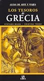 Los Tesoros De Grecia/ the Treasures of Greece (Guias De Arte Y Viajes) (Spanish Edition)