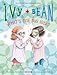 Ivy and Bean What's the Big Idea? (Book 7): (Best Friends Books for Kids, Elementary School Books, Early Chapter Books) (Ivy & Bean)