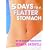 5 Days to a Flatter Stomach: Beat the Bulge and Banish Bloating