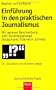 Einf�hrung in den praktischen Journalismus: 18., erweiterte und aktualisierte Auflage: Mit genauer Beschreibung aller Ausbildungswege Deutschland �sterreich Schweiz