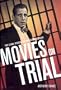 Movies on Trial: The Legal System on the Silver Screen