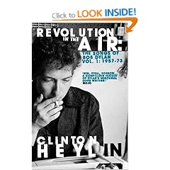 Revolution in the Air: The Songs of Bob Dylan 1957-1973 (Songs of Bob Dylan Vol 1)
