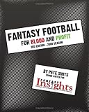 Fantasy Football for Blood and Profit: 3rd Edition -- 2008
