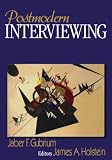Postmodern Interviewing