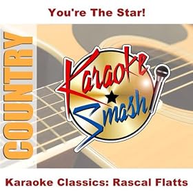 Love You Out Loud (Karaoke-Version) As Made Famous By: Rascal Flatts