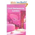 Cool Restaurants London (Cool Restaurants)