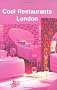 Cool Restaurants London