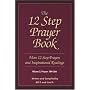 The 12 Step Prayer Book: More 12 Step Prayers and Inspirational Readings, Volume 2.