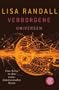 Verborgene Universen. Eine Reise in den extradimensionalen Raum