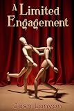 A Limited Engagement