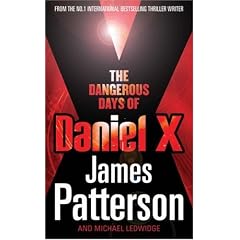The Dangerous Days of Daniel X (Daniel X Adult Edition)