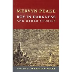 Boy in Darkness and Other Stories by Mervyn Peake, Maeve Gilmore and Joanne Harris
